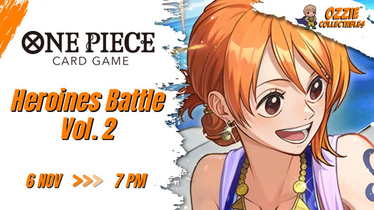 ONE PIECE CARD GAME - Heroines Battle Vol. 2 - Friday 6th November 7pm