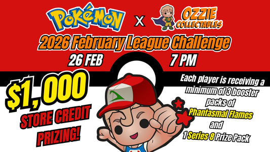 Pokemon - Ozzie Collectables 2026 February League Challenge Event Thursday 26th February 7pm