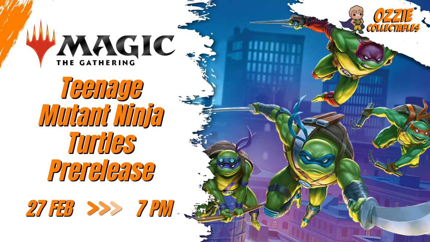 Magic: the Gathering - Teenage Mutant Ninja Turtles Prerelease - February 27th Friday 7pm