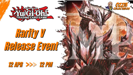 Yu-Gi-Oh! - Rarity V Release Event Sunday 12th April 12pm