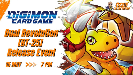 Digimon Card Game - Dual Revolution - [BT-25] Release Friday 15th May 7pm