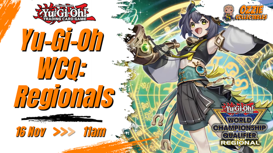 Yu-Gi-Oh WCQ: Regionals Event Friday 16th November 11am