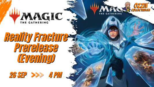 Magic: The Gathering - Reality Fracture Prerelease Event (Evening) Saturday 26th September 4pm