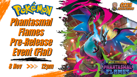 Play! Pokémon Phantasmal Flames Pre-Release Event (Flat) Saturday 8th November 12pm