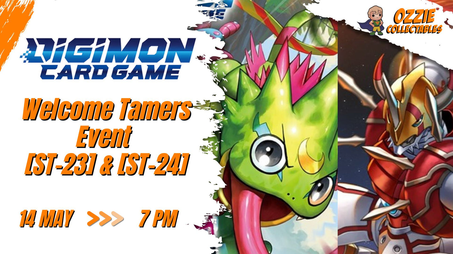 DIGIMON CARD GAME - Welcome Tamers Event [ST-23] & [ST-24] Thursday 14th May 7pm