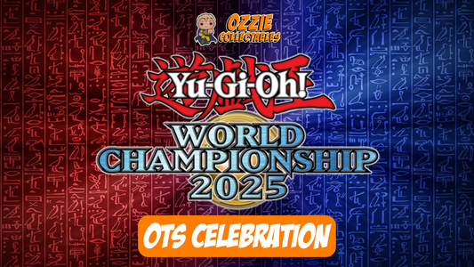 Yu-Gi-Oh! World Championship 2025 - OTS Celebration Sunday 31st August 12pm