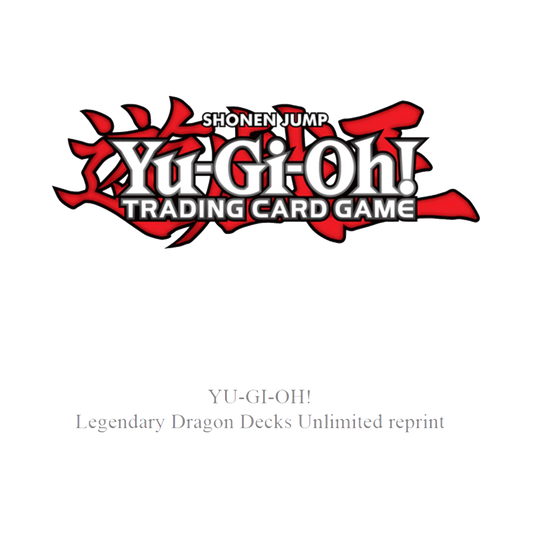 Yu-Gi-Oh! - Legendary Dragon Unlimited Reprint Decks