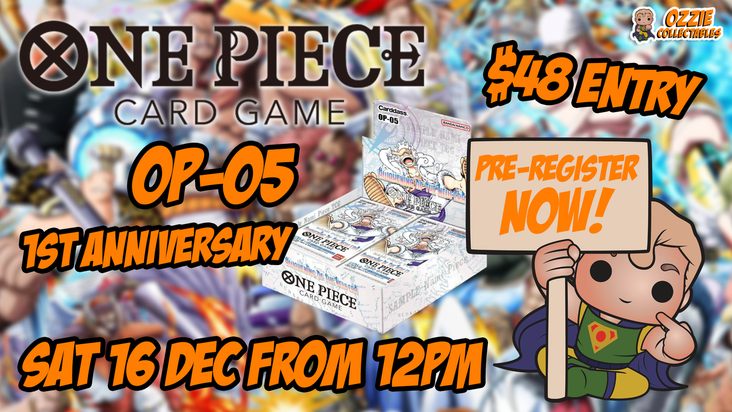 One Piece 1st Anniversary OP-05 Tournament 16th Dec