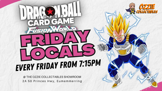 Dragon Ball Super Card Game: Fusion World Locals Friday 7:15pm