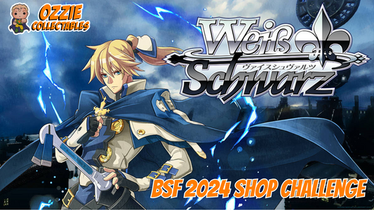 Weiss Schwarz BSF 2024 Shop Challenge May 18th Saturday 12pm