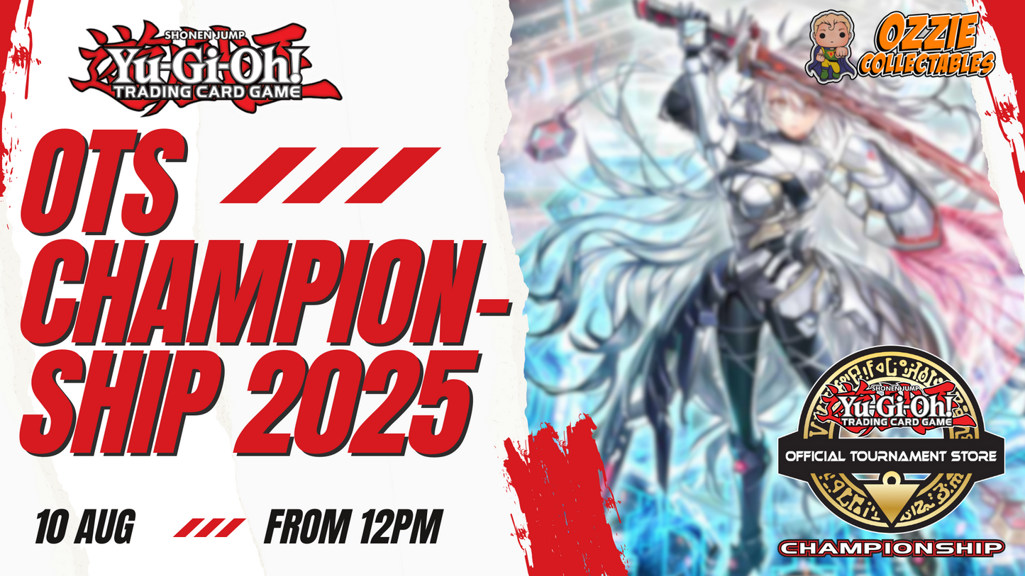 Yu-Gi-Oh! OTS Championship Sunday 10th August 12pm
