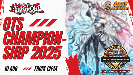 Yu-Gi-Oh! OTS Championship Sunday 10th August 12pm