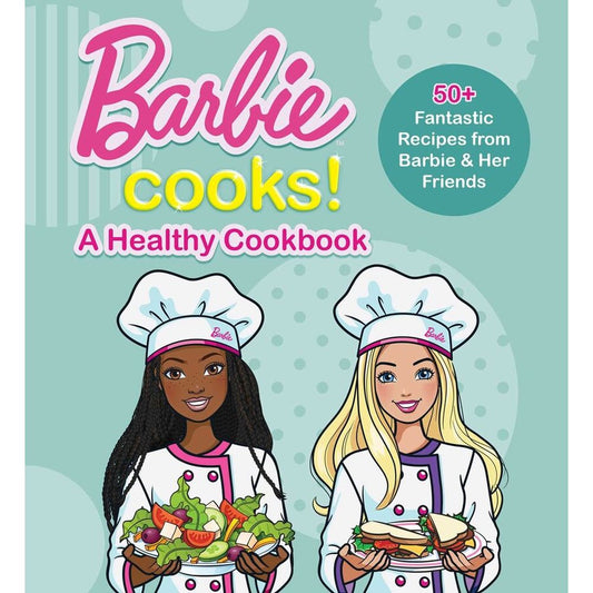 Barbie Cooks! A Healthy Cookbook