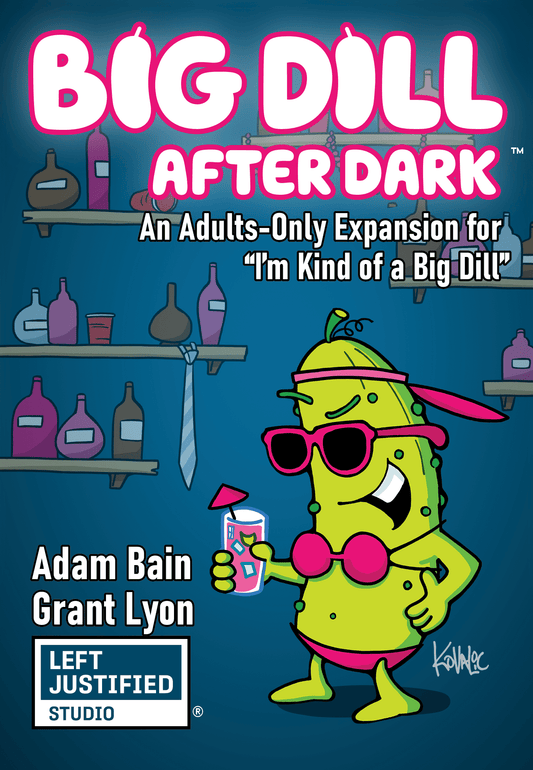 A Big Dill After Dark