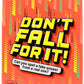 Don't Fall For It!