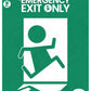 Emergency Exit Only