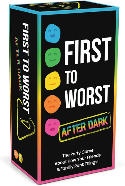 First To Worst After Dark