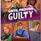 Until Proven Guilty Thirst for Justice