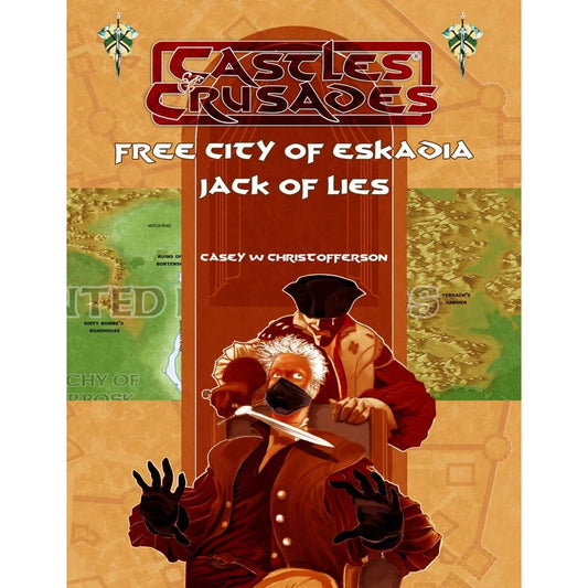 Castles and Crusades RPG - Free City of Eskadia - Jack of Lies