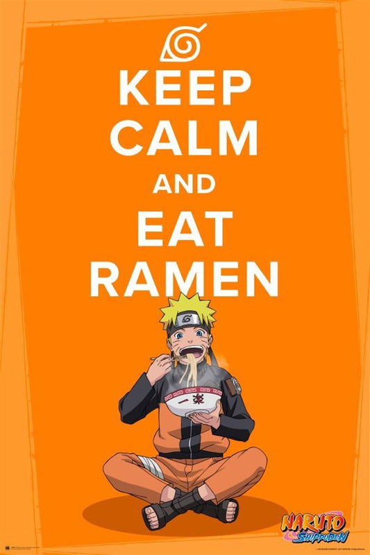 Naruto Shippuden - Keep Calm And Eat Ramen