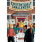 Existentially Challenged (Paperback)