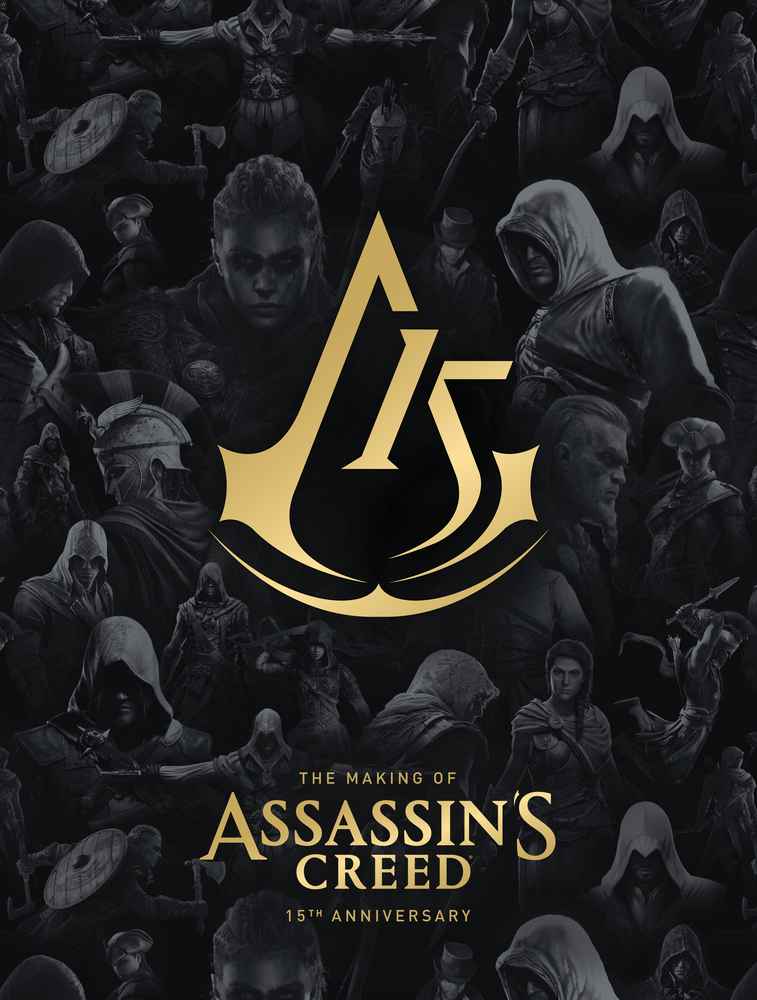 The Making of Assassin's Creed 15th Anniversary Edition (Hardback)