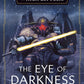 Star Wars: The Eye of Darkness (The High Republic) (Hardback)