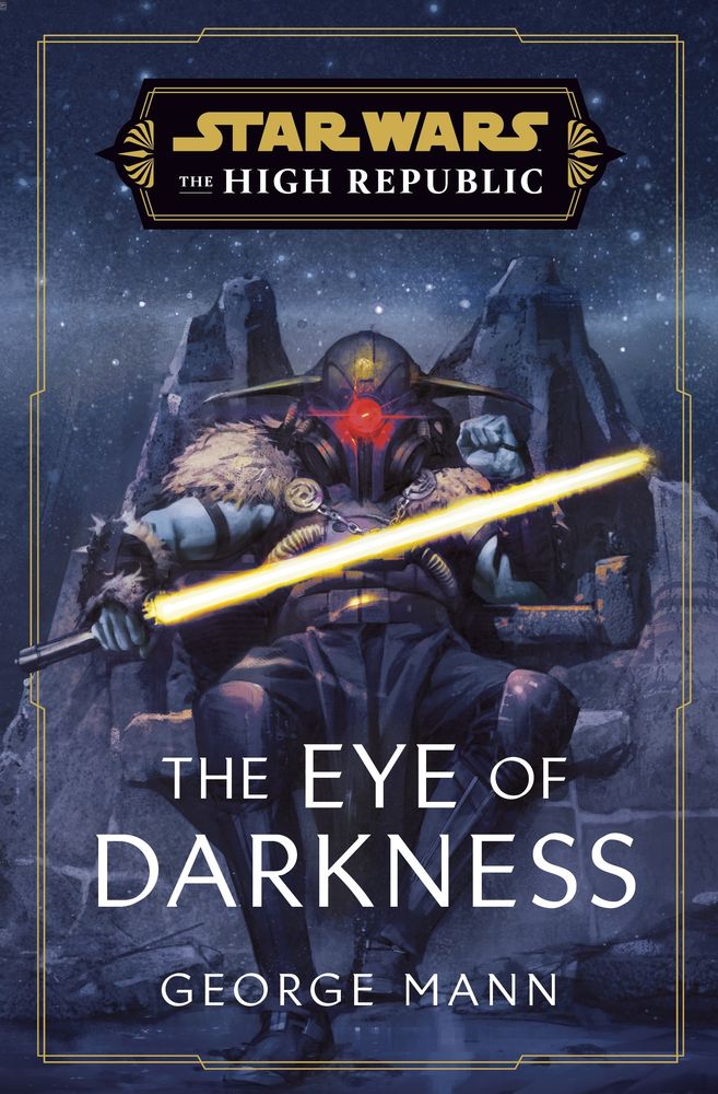 Star Wars: The Eye of Darkness (The High Republic) (Hardback)