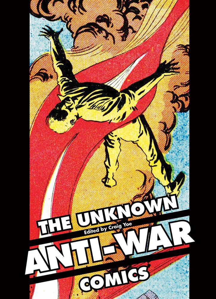 The Unknown Anti-War Comics! (Hardback)