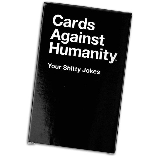 Cards Against Humanity Your Shitty Jokes - Ozzie Collectables