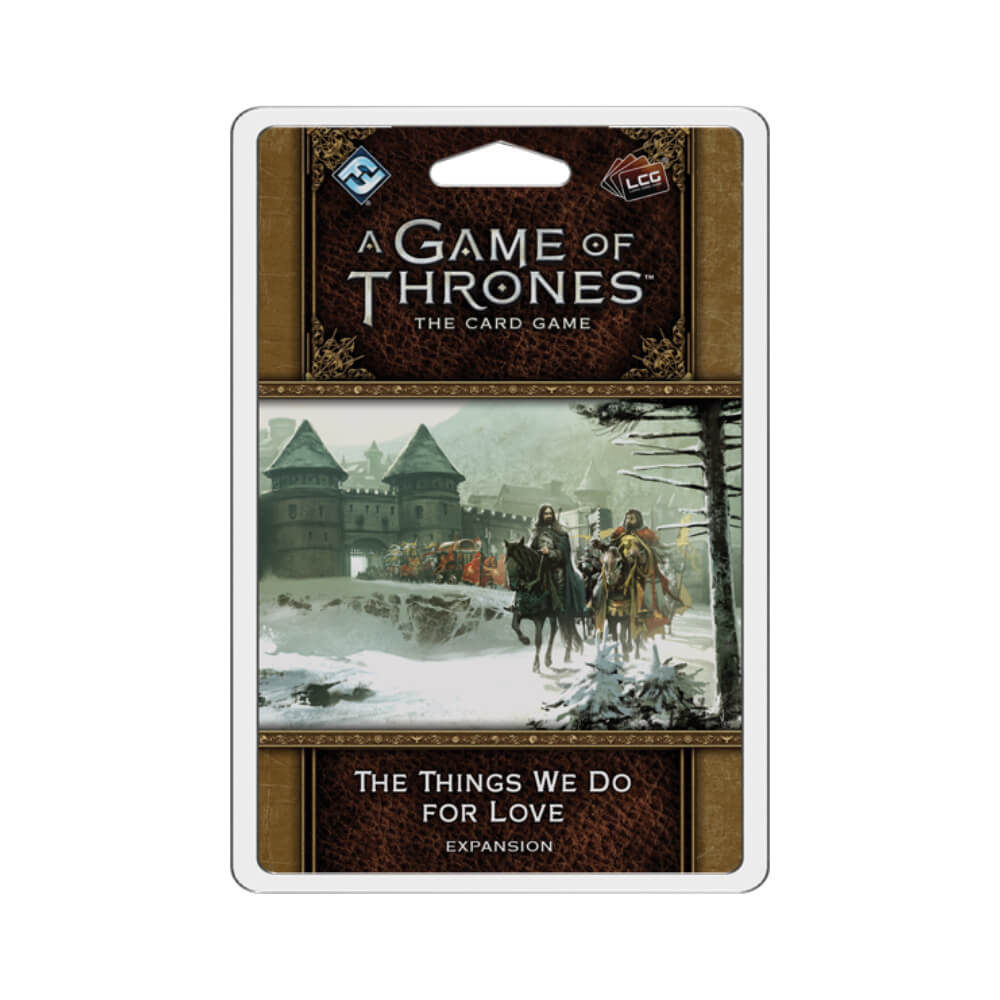 A Game of Thrones LCG The Things We Do for Love - Ozzie Collectables
