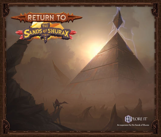 HEXplore It - Return to the Sands of Shurax