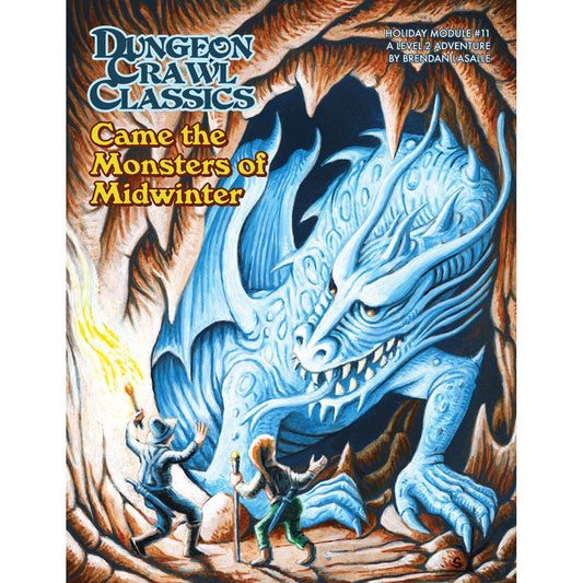 Dungeon Crawl Classics Holiday Module #11 - Came The Monsters of Midwinter