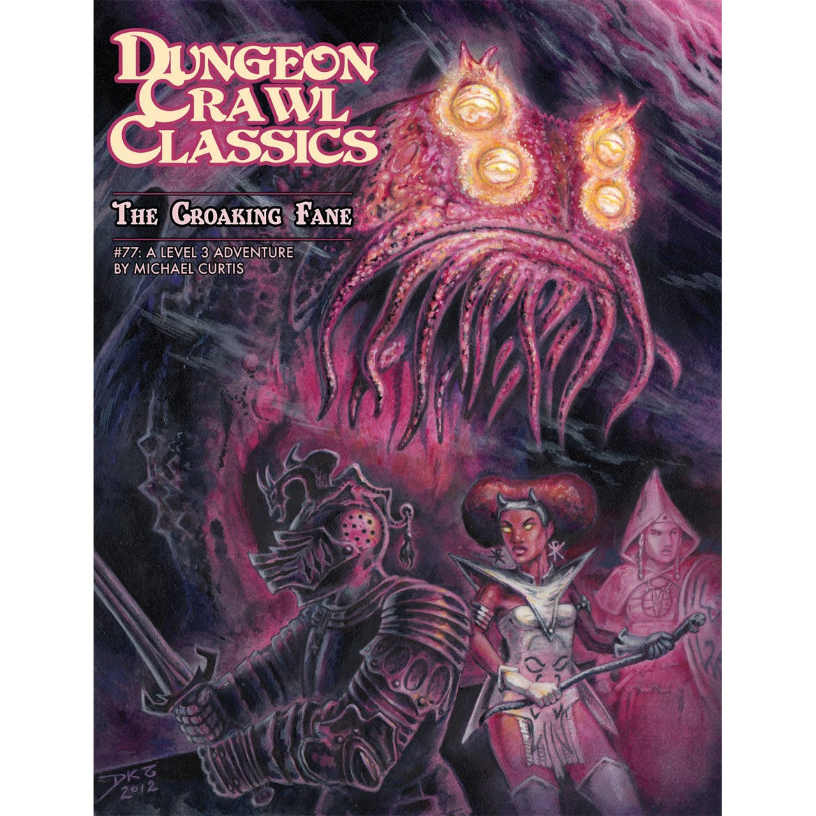 Dungeon Crawl Classics 77 - The Croaking Fane