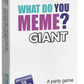Giant What Do You Meme?