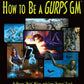 How to be a GURPS GM - Ozzie Collectables