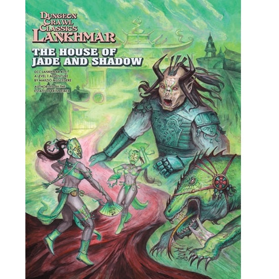 Dungeon Crawl Classics Lankhmar - 15 - The House of Jade and Shadow