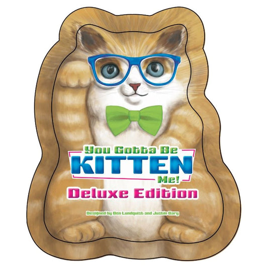 You Gotta Be Kitten me Deluxe Edition - Ozzie Collectables