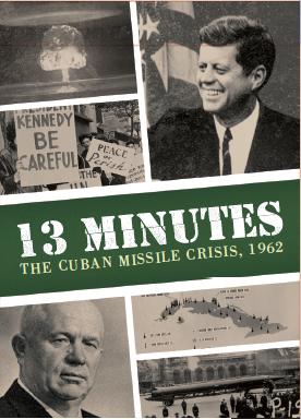 13 Minutes The Cuban Missile Crisis - Ozzie Collectables