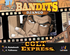 Colt Express Bandit Pack Django - Ozzie Collectables