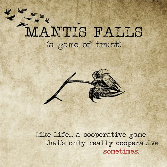 Mantis Falls: A Game of Trust