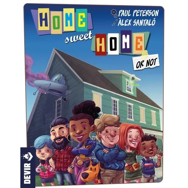 Home Sweet Home… Or Not