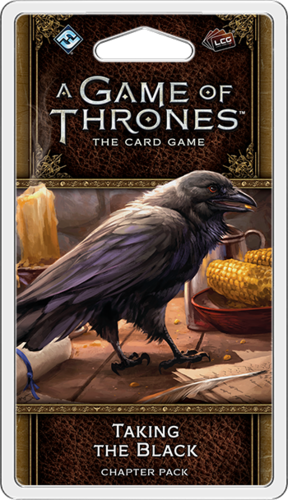 A Game Of Thrones LCG 2nd Ed Taking The Black - Ozzie Collectables