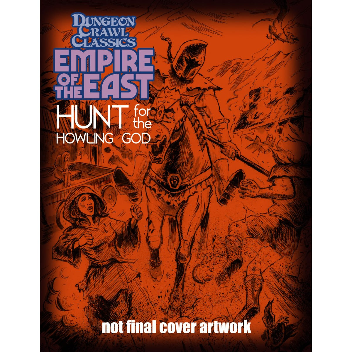 Dungeon Crawl Classics Empire of the East #1 - Hunt For the Howling God