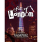 Vampire: The Masquarade 5th Edition Fall of London Chronicle